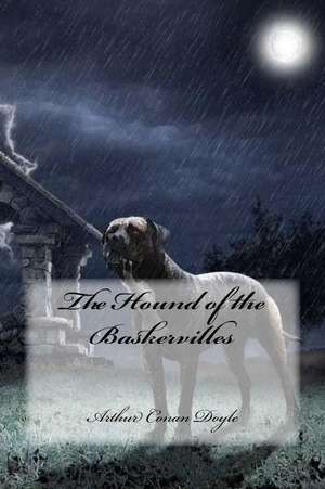 The Hound of the Baskervilles de Arthur Conan Doyle