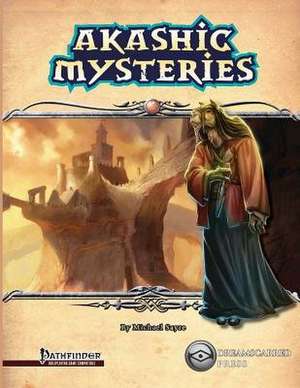 Akashic Mysteries de Michael Sayre