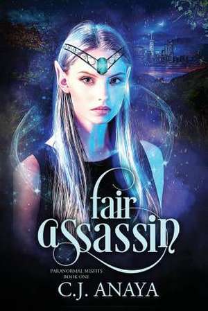 My Fair Assassin de C. J. Anaya