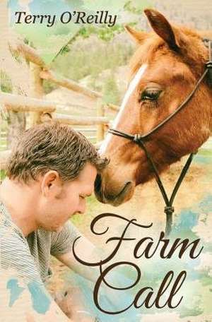 Farm Call de Terry O'Reilly