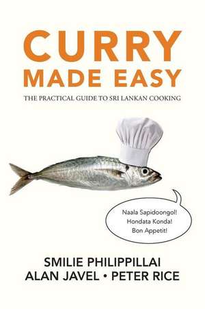 Curry Made Easy de Peter Rice