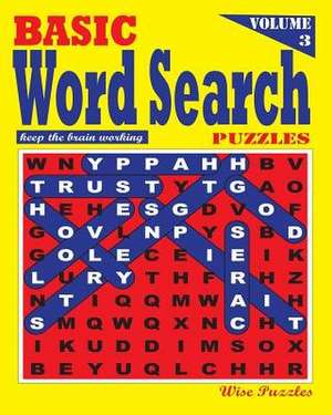 Basic Word Search Puzzles, Vol. 3 de Wise Puzzles