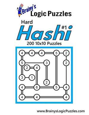 Brainy's Logic Puzzles Hard Hashi #1 200 10x10 Puzzles de Brainy's Logic Puzzles