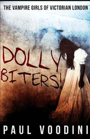 Dolly Biters! de Paul Voodini