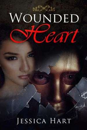 Wounded Heart de Jessica Hart