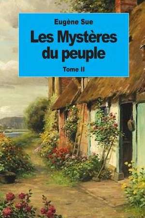 Les Mysteres Du Peuple de Eugene Sue