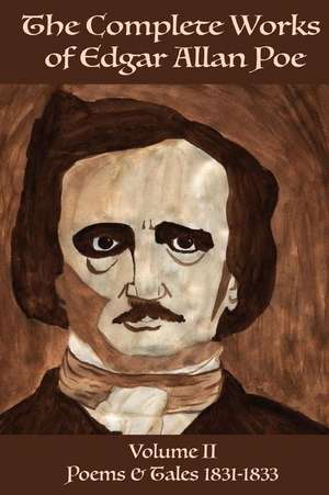 The Complete Works of Edgar Allan Poe Volume 2 de Edgar Allan Poe