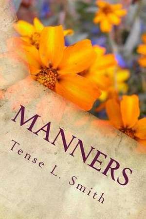 Manners de Tense L. Smith