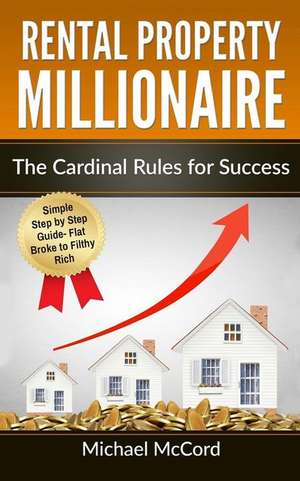 Rental Property Millionaire de Michael McCord