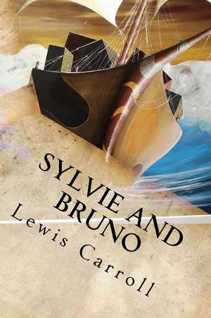 Sylvie and Bruno de Lewis Carroll