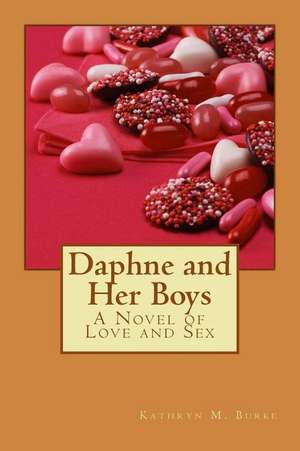 Daphne and Her Boys de Kathryn M. Burke