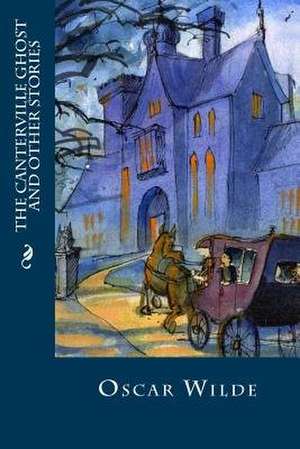 The Canterville Ghost and Other Stories de Oscar Wilde