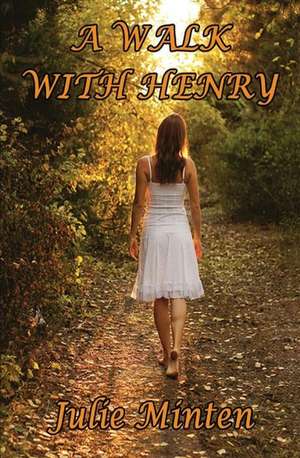 A Walk with Henry de Minten, Julie