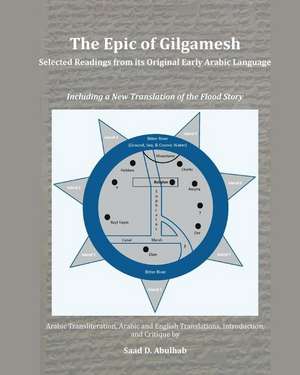 The Epic of Gilgamesh de Saad D. Abulhab