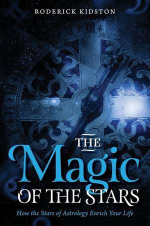 The Magic of the Stars de Kidston, Roderick