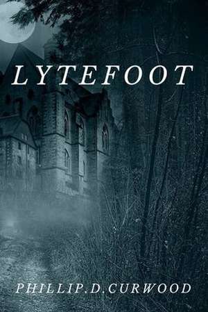 Lytefoot de Phillip D. Curwood