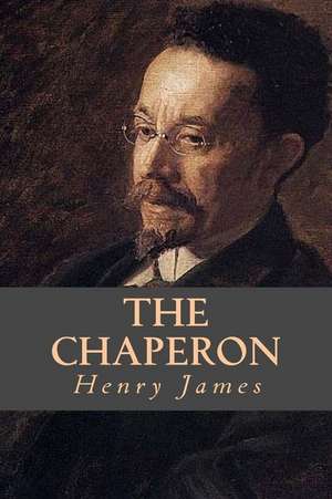 The Chaperon de Henry James