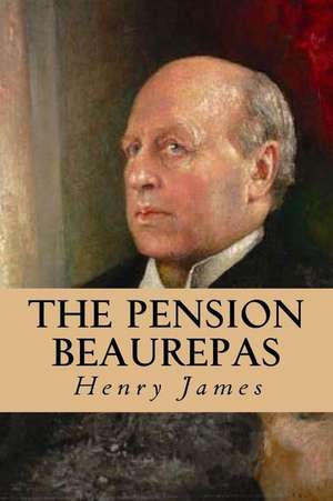 The Pension Beaurepas de Henry James