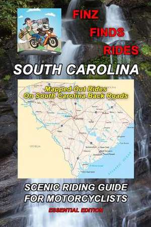 Finz Finds Scenic Rides in South Carolina de Steve Finz Finzelber