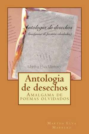 Antologia de Desechos de Martha Elva Marrero