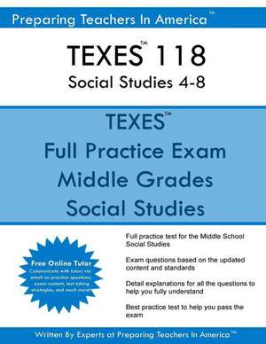 Texes 118 Social Studies 4-8 de Preparing Teachers in America