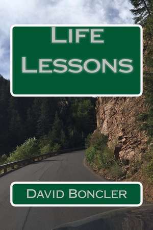 Life Lessons de David Boncler