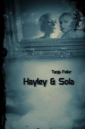 Hayley & Sola de T. Tanja Feiler F.