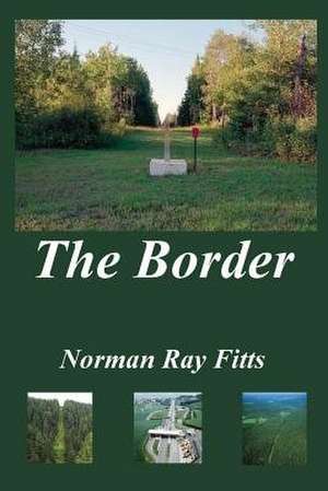 The Border de MR Norman Ray Fitts