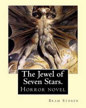 The Jewel of Seven Stars. by de Bram Stoker