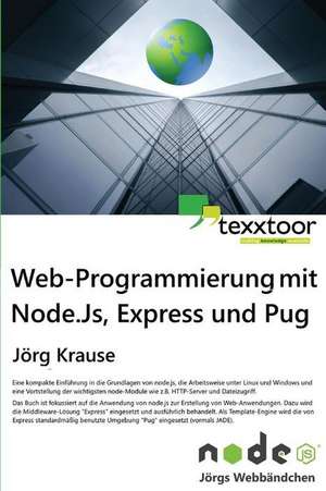 Web-Programmierung Mit Node, Express Und Pug de Jorg Krause