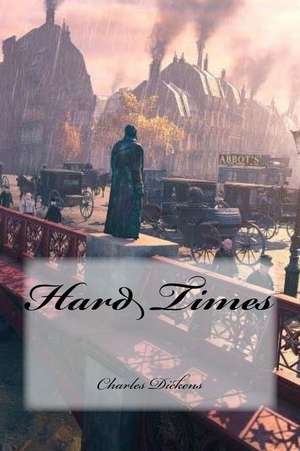 Hard Times de Charles Dickens