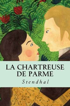 La Chartreuse de Parme de Stendhal