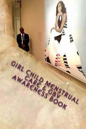 Girl Child Menstruall Care & Gbv Awareness Book de Dr Kelvin Moonga