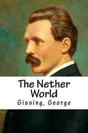The Nether World de Gissing George
