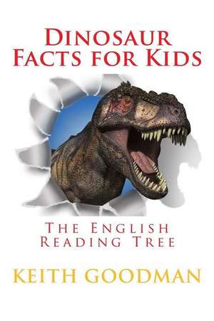 Dinosaur Facts for Kids de Keith Goodman