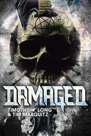 Damaged de Timothy W. Long