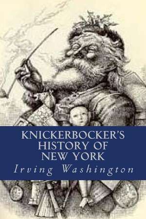 Knickerbocker's History of New York de Irving Washington