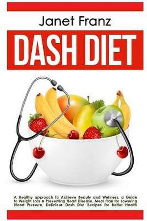 Dash Diet de Janet Franz