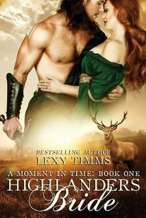 Highlander's Bride de Lexy Timms