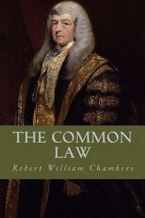 The Common Law de Robert William Chambers