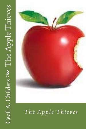 The Apple Thieves de Childers, MR Cecil Allen