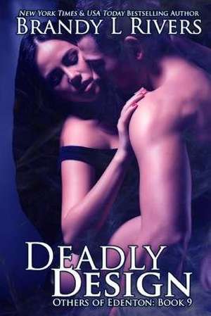 Deadly Design de Brandy L. Rivers