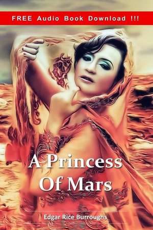 A Princess of Mars (Include Audio Book) de Edgar Rice Burroughs