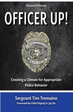 Officer Up! de Tim Tremaine