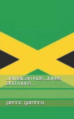 Jamaican Kids Jokes and More....... de Penric Gamhra