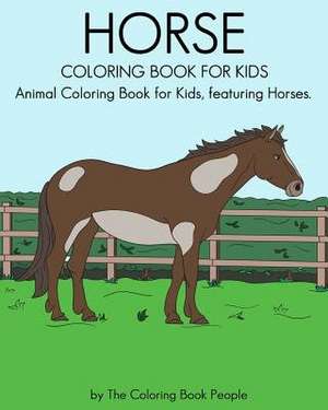 Horse Coloring Book for Kids de The Coloring Book People