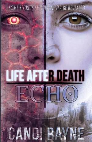 Life After Death de Rayne, Candi