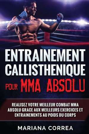 Entrainement Callisthenique Pour Mma Absolu de Mariana Correa