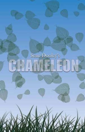 Chameleon de Sean Dooley