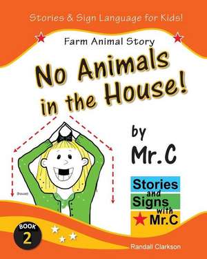 No Animals in the House! de Clarkson, Randall